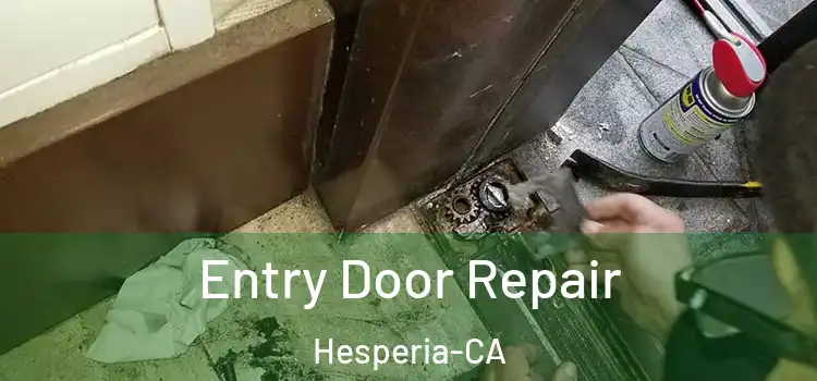 Entry Door Repair Hesperia-CA