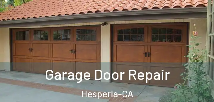  Garage Door Repair Hesperia-CA