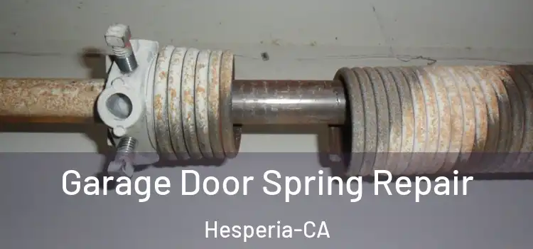 Garage Door Spring Repair Hesperia-CA